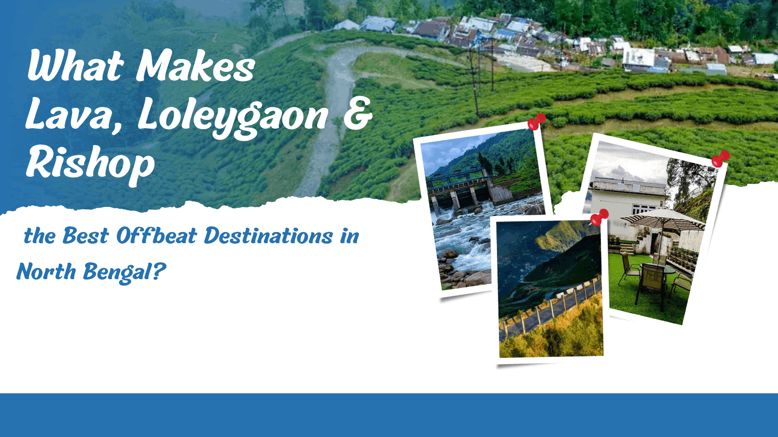 best offbeat destinations in North Bengal