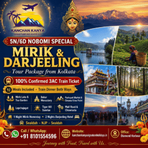Travel poster for Kanchan Kanya Signature Holidays: 5N/6D Nobomi Special Mirik & Darjeeling tour from Kolkata with 100% confirmed 3AC train tickets and meals included.